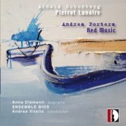 Anna Clementi, Ensemble Bios, Andrea Vitello - Schoenberg: Pierrot lunaire, Op. 21 - Andrea Portera: Red Music (2026)