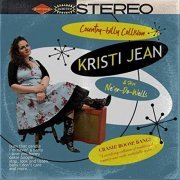 Kristi Jean & Her Ne'er-Do-Wells - Country-Billy Collision (2019)