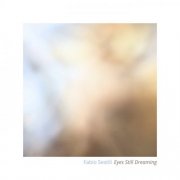 Fabio Sestili - Eyes Still Dreaming (2025)