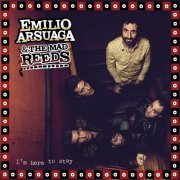 Emilio Arsuaga & The Mad Reeds - I'm Here to Stay (2019)