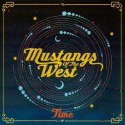 Mustangs of The West - Time (2020)