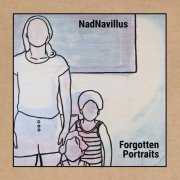 Nad Navillus - Forgotten Portraits (2023) [Hi-Res]