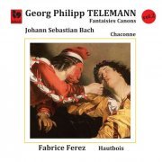 Fabrice Ferez - Telemann: Fantasia & Canon for Oboe Solo, Vol. 2 (2022) [Hi-Res]