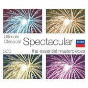 VA - Ultimate Classical Spectacular: The Essential Masterpieces (2009) [5CD Box Set]