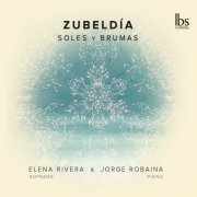 Elena Rivera, Jorge Robaina - Zubeldía: Soles y brumas, Vol. 1-2 (2017-2024) [Hi-Res]