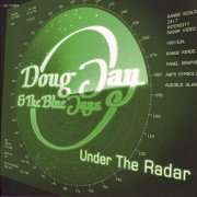 Doug Jay & The Blue Jays  - Under The Radar (2007)