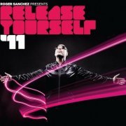 VA - Roger Sanchez Presents Release Yourself '11 (2011)