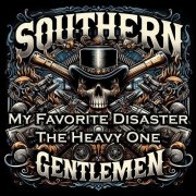 Southern Gentlemen - My Favorite Disaster: The Heavy One (2012)