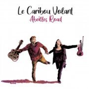 Le Caribou Volant - Abeilles road (2021)