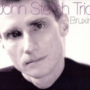 John Stetch Trio - Bruxin' (2006)