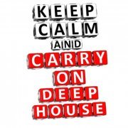 Keep Calm & Carry On Deephouse (2014)