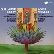 Studio der frühen Musik & Thomas Binkley - Adieu m'amour. Chansons et motets de Guillaume Dufay (1974/2021)