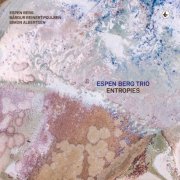Espen Berg Trio - Entropies (2026) [Hi-Res]