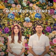 Anton & Maite Piano Duo - Mort au Printemps (2025) Hi-Res