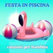 VA - Festa in piscina canzoni per bambini (2023)