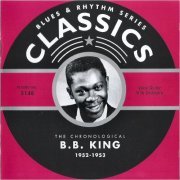 B.B. King - Blues & Rhythm Series 5148: The Chronological B.B. King 1952-1953 (2005)