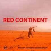 Rob Hirst - Red Continent (2023)