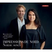 Juho Alakärppä, Melis Jaatinen - Impressions du nord: Nordic Songs (2022) [Hi-Res]