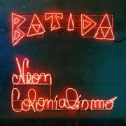 Batida - Neon Colonialismo (2022) [Hi-Res]