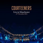 Courteeners - Live in Manchester (2025) [Hi-Res]