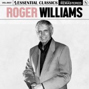 Roger Williams - Essential Classics, Vol. 507: Roger Williams (2024)