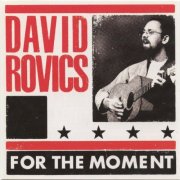David Rovics - For the Moment (2024)