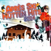 VA - Après Ski Hütten Hits 2024 (2023)