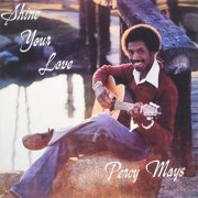 Percy Mays - Shine Your Love (1976)