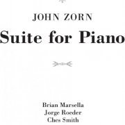 John Zorn - Suite for Piano (2022)