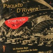 Paquito D'Rivera - Tropicana Nights (1999) CD Rip