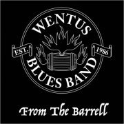 Wentus Blues Band - From The Barrell (2022)