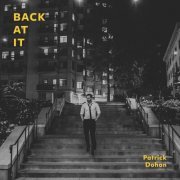 Patrick Dohan - Back At It (2019)