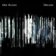 Der Klinke - Decade (2019)