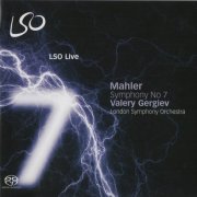 London Symphony Orchestra, Valery Gergiev - Mahler: Symphony No. 7 (2008)