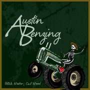 Austin Benzing - Fetch Water; Cut Wood (2026)