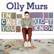 Olly Murs - In Case You Didn’t Know (2011)