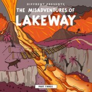 Lakeway - The Misadventures Of Lakeway (Part 3) (2020) flac