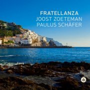 Joost Zoeteman & Paulus Schafer - Fratellanza (2024) Hi Res