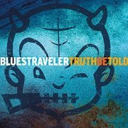 Blues Traveler - Truth Be Told (2003) FLAC