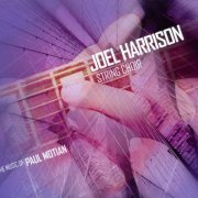 Joel Harrison String Choir - The Music of Paul Motian (2010) CD-Rip