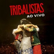 Tribalistas - Tribalistas Ao Vivo (2019) [Hi-Res]