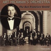 Art Hickman's Orchestra - The San Francisco Sound (2004)