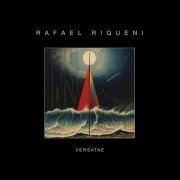 Rafael Riqueni - Versatae (2024)