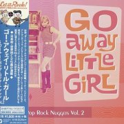 Various Artists - Warner Pop Rock Nuggets 2: Go Away Little Girl (2016)