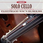 Trevor Exter - Fleetwood Mac's Rumours: Solo Cello (2017) FLAC