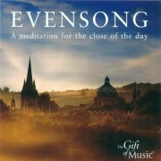 Martin Souter,The Choir of Magdalen College, Oxford, Bernard Rose - Evensong: A meditation for the close of the day (2006)