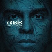 Michael Olivera Group - Oasis (2017) Hi-Res