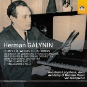 Anastasia Latysheva, Academy of Russian Music & Ivan Nikiforchin - Herman Galynin: Complete Works for Strings (2020) [Hi-Res]
