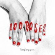 Burglary Years - 100 Roses (2015)