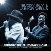 Buddy Guy & Junior Wells - Bringin' The Blues Back Home (Live 1985) (2019)